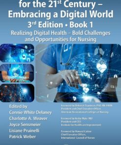 Nursing and Informatics for the 21st Century - Embracing a Digital World, Book 1 - 3rd Edition
