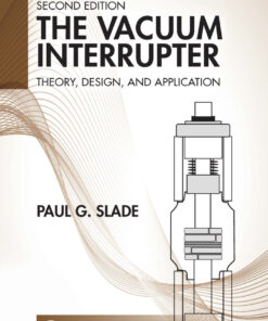The Vacuum Interrupter - 2nd Edition