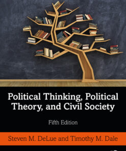 Political Thinking, Political Theory, and Civil Society - 5th Edition