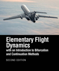 Elementary Flight Dynamics with an Introduction to Bifurcation and Continuation Methods - 2nd Edition