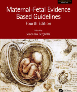 Maternal-Fetal Evidence Based Guidelines - 4th Edition