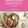 Obstetric Evidence Based Guidelines - 4th Edition