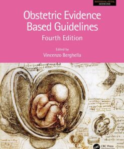 Obstetric Evidence Based Guidelines - 4th Edition