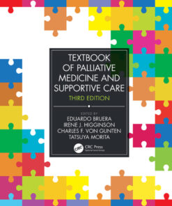 Textbook of Palliative Medicine and Supportive Care - 3rd Edition