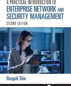 A Practical Introduction to Enterprise Network and Security Management - 2nd Edition