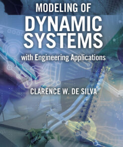 Modeling of Dynamic Systems with Engineering Applications - 2nd Edition