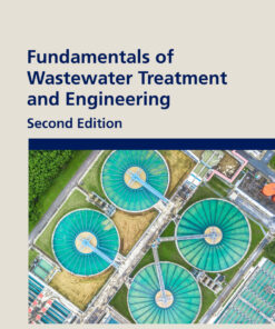 Fundamentals of Wastewater Treatment and Engineering - 2nd Edition
