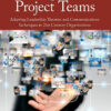 Leading Virtual Project Teams - 2nd Edition