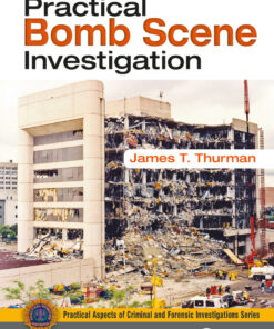 Practical Bomb Scene Investigation - 3rd Edition