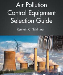 Air Pollution Control Equipment Selection Guide - 3rd Edition