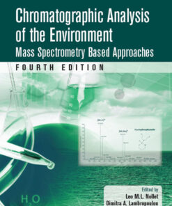 Chromatographic Analysis of the Environment - 4th Edition