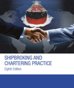 Shipbroking and Chartering Practice - 8th Edition