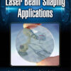 Laser Beam Shaping Applications - 2nd Edition