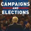 Campaigns and Elections (2018 Election Update) - 3rd Edition
