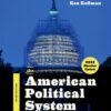 The American Political System (2018 Election Update) - 3rd Edition