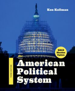 The American Political System (2018 Election Update) - 3rd Edition
