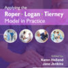 Applying the Roper-Logan-Tierney Model in Practice - 3rd Edition