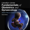 Llewellyn-Jones Fundamentals of Obstetrics and Gynaecology - 10th Edition