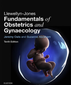 Llewellyn-Jones Fundamentals of Obstetrics and Gynaecology - 10th Edition
