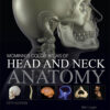 McMinn's Color Atlas of Head and Neck Anatomy - Inkling Enhanced - 5th Edition