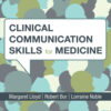 Clinical Communication Skills for Medicine - 4th Edition