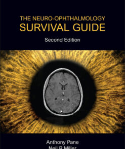 The Neuro-Ophthalmology Survival Guide - 2nd Edition