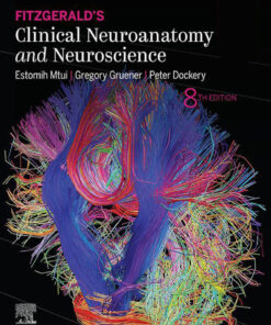 Fitzgerald's Clinical Neuroanatomy and Neuroscience - 8th Edition