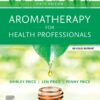 Aromatherapy for Health Professionals Revised Reprint - 5th Edition