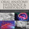 Oral Anatomy, Histology and Embryology - 5th Edition