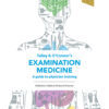 Talley and O’Connor’s Examination Medicine - 9th Edition