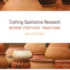 Crafting Qualitative Research - 2nd Edition