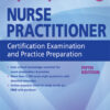 Nurse Practitioner Certification Examination and Practice Preparation - 5th Edition