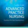 Advanced Practice Nursing: Essentials for Role Development - 4th Edition