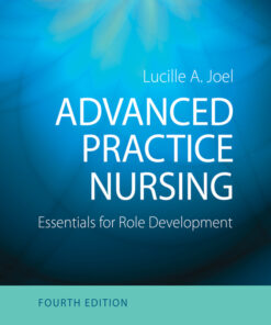 Advanced Practice Nursing: Essentials for Role Development - 4th Edition