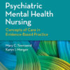 Psychiatric Mental Health Nursing Concepts of Care in Evidence-Based Practice - 9th Edition