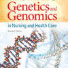 Genetics and Genomics in Nursing and Health Care - 2nd Edition