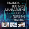 Financial and Business Management for the Doctor of Nursing Practice - 2nd Edition