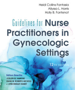 Guidelines for Nurse Practitioners in Gynecologic Settings - 12th Edition