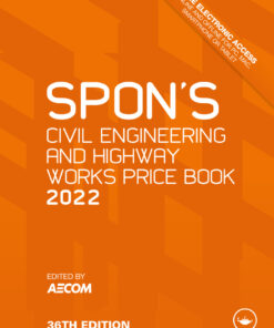 Spon's Civil Engineering and Highway Works Price Book 2022 - 36th Edition