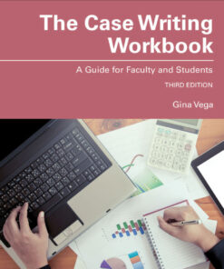 The Case Writing Workbook - 3rd Edition