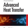 Advanced Heat Transfer - 3rd Edition
