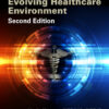 Information Privacy in the Evolving Healthcare Environment - 2nd Edition