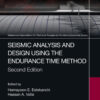 Seismic Analysis and Design using the Endurance Time Method - 2nd Edition