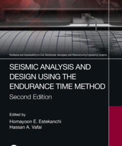 Seismic Analysis and Design using the Endurance Time Method - 2nd Edition