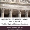 American Constitutional Law, Volume II - 11th Edition