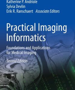 Practical Imaging Informatics - 2nd Edition