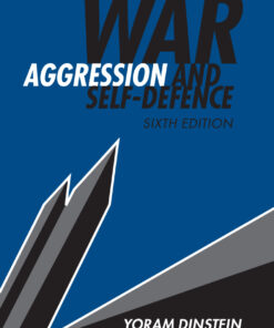 War, Aggression and Self-Defence - 6th Edition