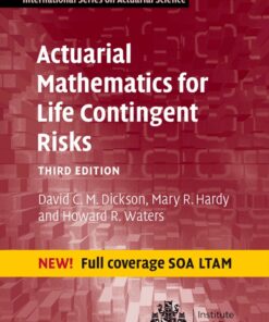 Actuarial Mathematics for Life Contingent Risks - 3rd Edition