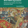 A Handbook on the WTO TRIPS Agreement - 2nd Edition