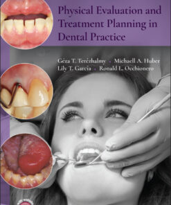 Physical Evaluation and Treatment Planning in Dental Practice - 2nd Edition